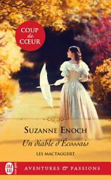 Icon image Les MacTaggert (Tome 2) - Un diable d'Écossais