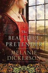 Icon image The Beautiful Pretender: A clean fairy tale retelling inspired by Beauty and the Beast and The Princess and the Pea