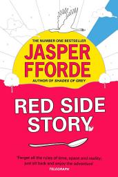 Icon image Red Side Story: The colourful and instant Sunday Times bestseller (Feb 2024) from the bestselling author of Shades of Grey
