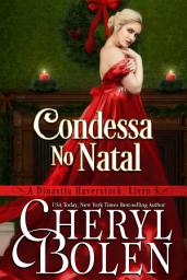 Icon image Condessa No Natal: A Dinastia Haverstock, Livro 5