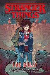 Icon image Stranger Things: The Bully (Graphic Novel)