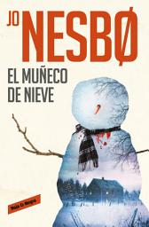 Icon image El muñeco de nieve (Harry Hole 7)