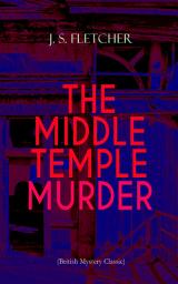 Icon image THE MIDDLE TEMPLE MURDER (British Mystery Classic): Crime Thriller