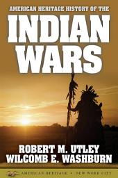 Icon image American Heritage History of the Indian Wars
