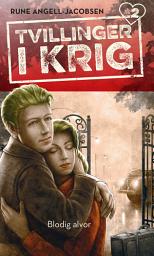 Icon image Tvillinger i krig 02 - Blodig alvor