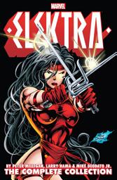Icon image Elektra By Peter Milligan, Larry Hama & Mike Deodato Jr.: The Complete Collection