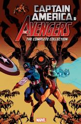 Icon image Captain America And The Avengers: The Complete Collection, Volume 1