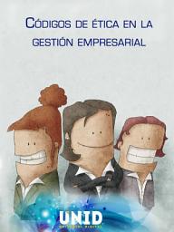 Icon image Códigos de ética en la gestión empresarial