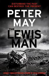 Icon image The Lewis Man: The much-anticipated sequel to the bestselling hit (The Lewis Thrillers Book 2)