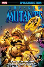 Icon image New Mutants Epic Collection: Curse Of The Valkyries