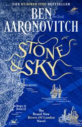 Icon image Stone and Sky: Out Now: The Brand New Rivers of London Novel