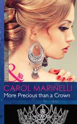 Icon image More Precious Than A Crown (Alpha Heroes Meet Their Match) (Mills & Boon Modern)