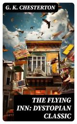 Icon image The Flying Inn: Dystopian Classic