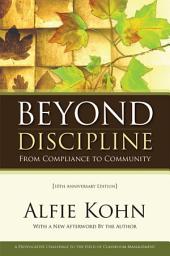 Icon image Beyond Discipline: From Compliance to Community, 10th Anniversary Edition, Edition 2