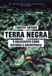 Icon image Terra negra: O Holocausto como história e advertência