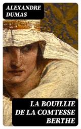 Icon image La bouillie de la comtesse Berthe