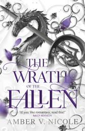 Icon image The Wrath of the Fallen: The spicy and epic dark romantasy TikTok must-read and instant New York Times bestseller!