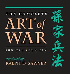 Icon image The Complete Art Of War: Sun Tzu/sun Pin