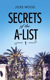 Icon image Secrets Of The A-List (Episode 1 Of 12) (Mills & Boon M&B) (A Secrets of the A-List Title, Book 1)