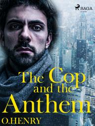 Icon image The Cop and the Anthem