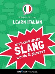 Icon image Learn Italian: Must-Know Italian Slang Words & Phrases