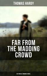 Icon image FAR FROM THE MADDING CROWD (Historical Romance Novel)