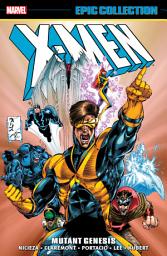 Icon image X-Men Epic Collection: Mutant Genesis