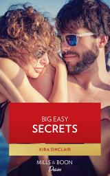 Icon image Big Easy Secrets (Bad Billionaires) (Mills & Boon Desire)