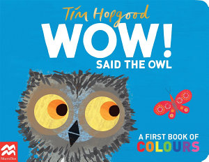 Icon image WOW! Said the Owl: A First Book of Colours