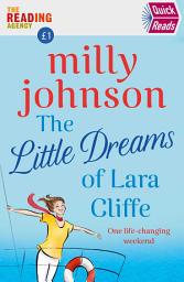Icon image The Little Dreams of Lara Cliffe: Quick Reads 2020