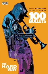Icon image 100 Bullets: The Hard Way