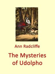 Icon image The Mysteries of Udolpho: Three Volumes in one