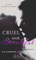 Icon image Cruel and Beautiful