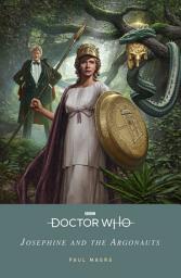 Icon image Doctor Who: Josephine and the Argonauts