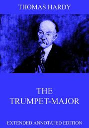 Icon image The Trumpet-Major: eBook Edition