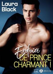 Icon image Enfoiré de prince charmant !