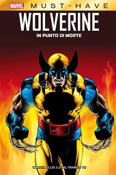 Icon image Marvel Must-Have: Wolverine - In punto di morte