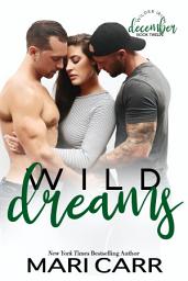 Icon image Wild Dreams: Steamy Friends to Lovers Romance.