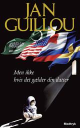 Icon image Men ikke hvis det gælder din datter