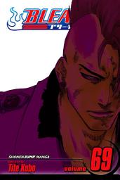 Icon image Bleach: Bleach, Vol. 69