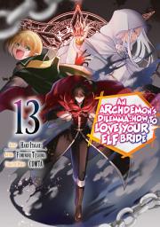 આઇકનની છબી An Archdemon’s Dilemma: How to Love Your Elf Bride (Manga) Vol. 13