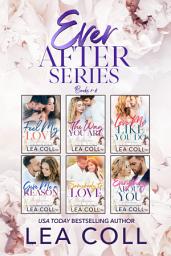 Icon image Ever After Series (Books 1-6): A Small Town Romance Box Set