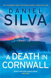 Icon image A Death in Cornwall (Gabriel Allon, Book 24)
