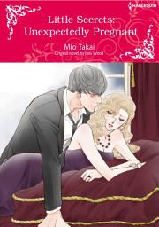 Icon image LITTLE SECRETS: UNEXPECTEDLY PREGNANT: Harlequin Comics