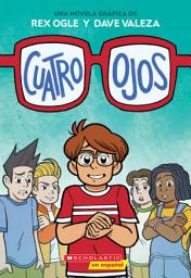 Icon image Cuatro ojos (Four Eyes 1: Four Eyes)