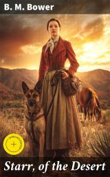 Icon image Starr, of the Desert: Enriched edition. A Cowgirl's Journey Through the American West
