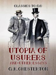 Icon image Utopia of Usurers and Other Essays
