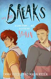Icon image Breaks Series: The enemies-to-lovers queer webcomic sensation . . . that's a little bit broken