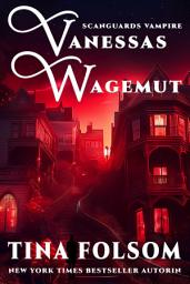 Icon image Vanessas Wagemut: Rasante und prickelnde Vampir Romantasy Saga