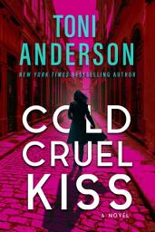 Icon image Cold Cruel Kiss: A Romantic Thriller Novel